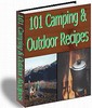 Thumbnail 101 Camping & Outdoor Recipes ( Resell Rights )