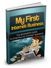 Thumbnail My First Internet Business ( Master Resell Rights )