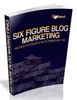 Thumbnail Six Figure Blog Marketing ( Master Resell Rights )