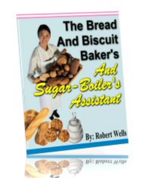 Product picture The Bread And Biscuit Baker s And Sugar Boiler s Assistant