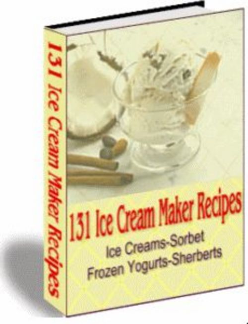 Product picture 131 Ice Cream Maker Recipes ( Master Resell Rights )