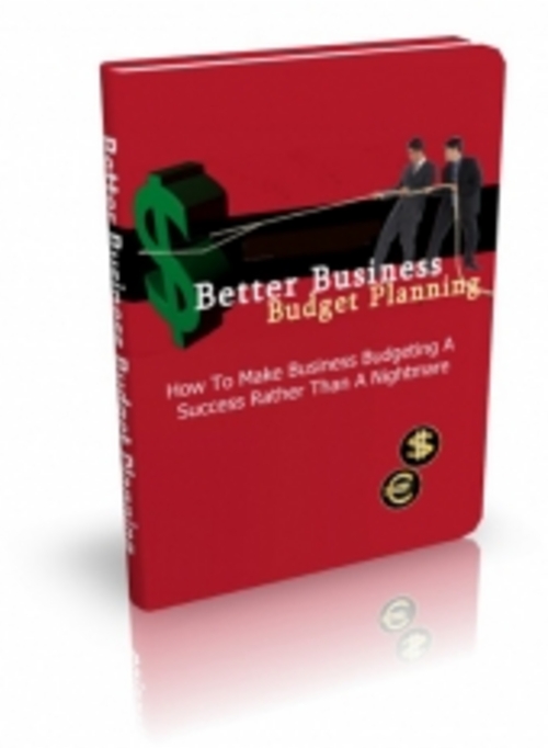 Product picture Better Business Budget Planning ( Master Resell Rights )