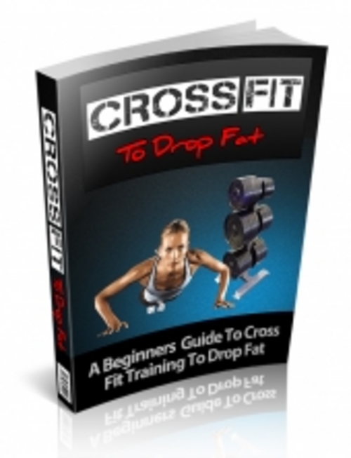 Product picture CrossFit To Drop Fat ( Private Label Rights )