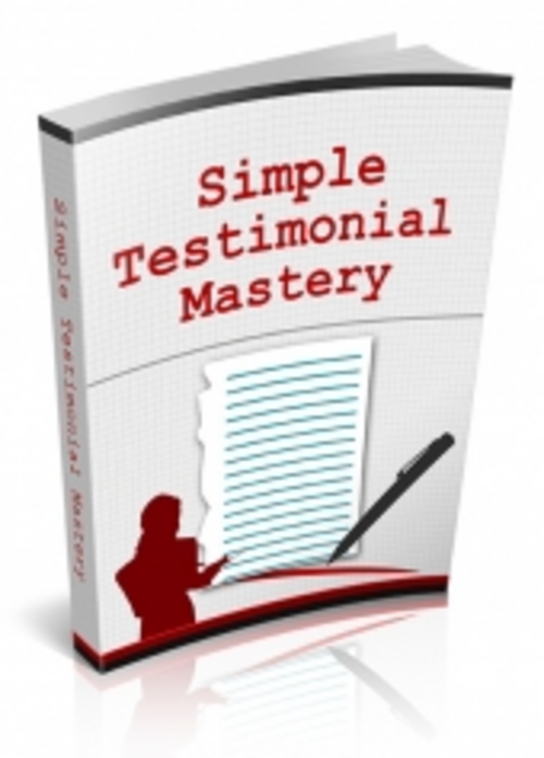 Product picture Simple Testimonial Mastery ( Master Resell Rights )