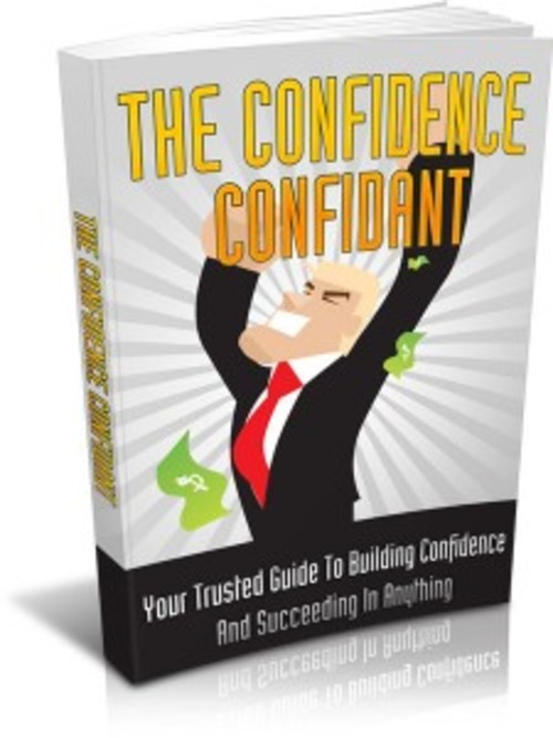 Product picture The Confidence Confidant ( Master Resell Rights )