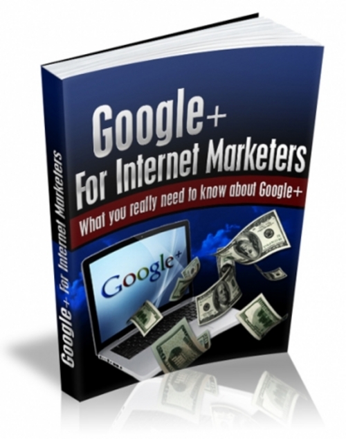 Product picture Google+ For Internet Marketers  ( Master Resell Rights )