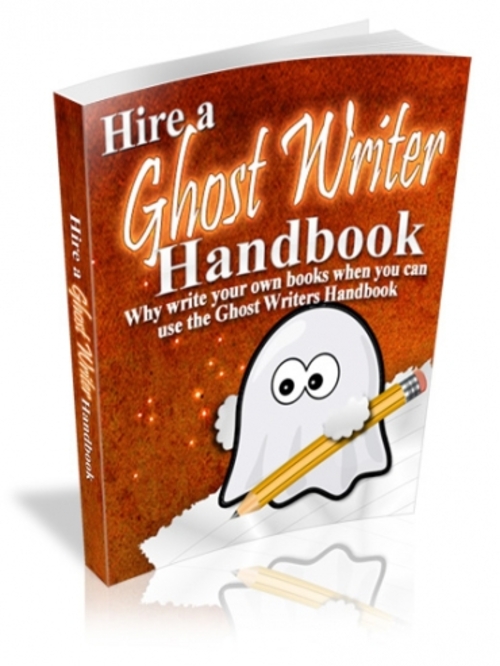Product picture Hire a Ghostwriter Handbook  ( Master Resell Rights )