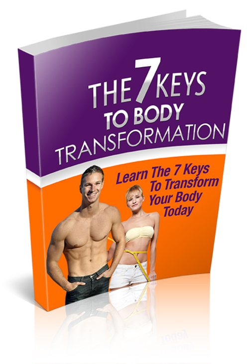 Product picture The 7 Keys To Body Transformation   ( Private Label Rights )