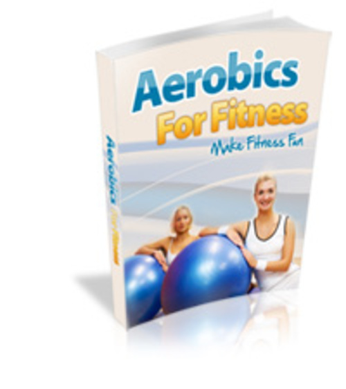 Product picture Aerobics For Fitness  ( Master Resell Rights )