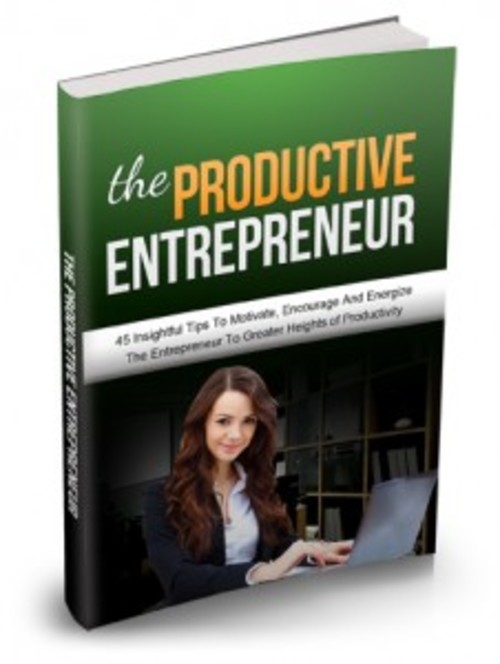 Product picture The Productive Entrepreneur ( Master Resell Rights )