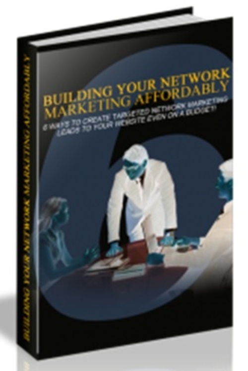 Product picture Building Your Network Marketing Affordably (MRR )