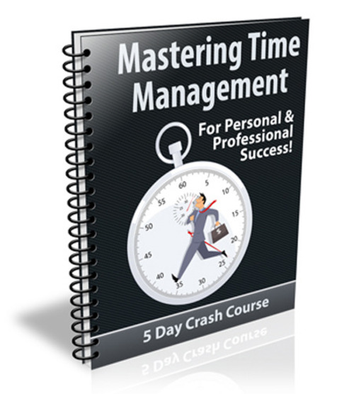 Product picture Mastering Time Management ( PLR)