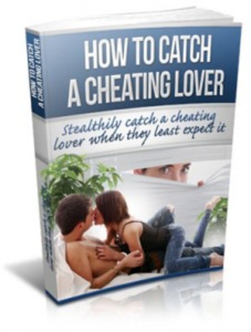Product picture How to Catch a Cheating Lover  (MRR )