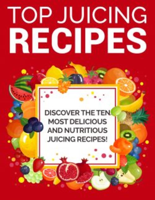 Product picture Top Juicing Recipes PLR Ebook